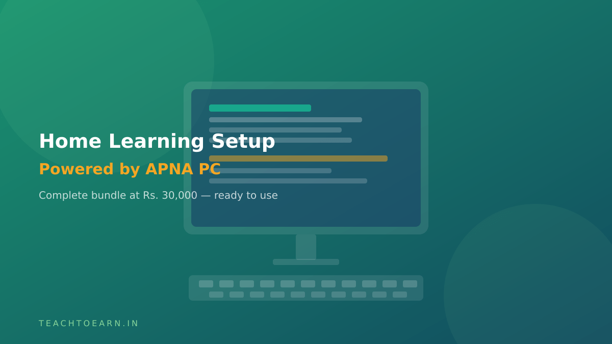 homeschooling in India home classroom APNA PC setup